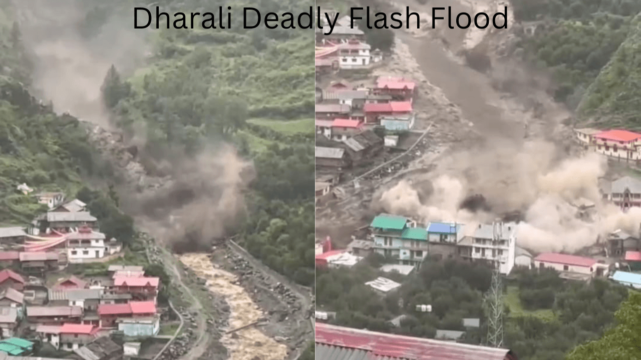 Dharali Deadly Flash Flood